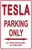 Tesla Parking Only!  Aluminum Metal Wall Sign - Wall Art Decor